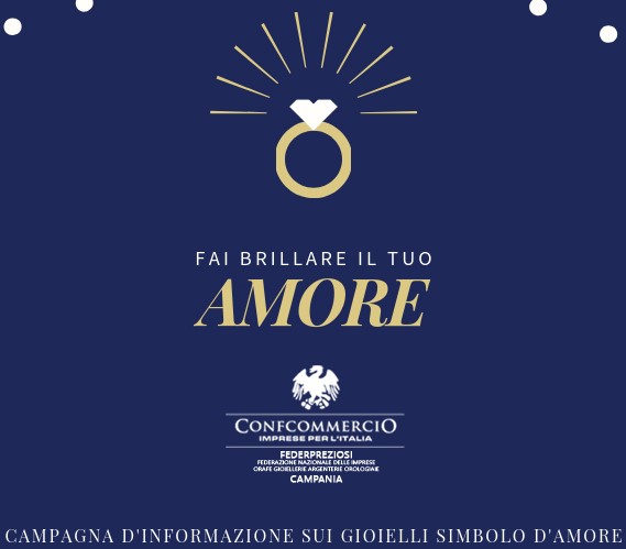Federpreziosi,  Confcommercio Campania: iniziata la campagna Fai brillare il tuo amore