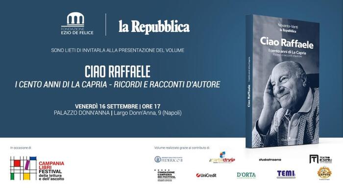 Ciao Raffaele: il  libro di Repubblica su La Capria