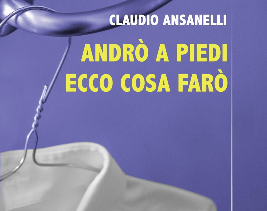Andrò a piedi ecco cosa farò: presentazione a Nola dell'ultimo libro di Claudio Ansanelli