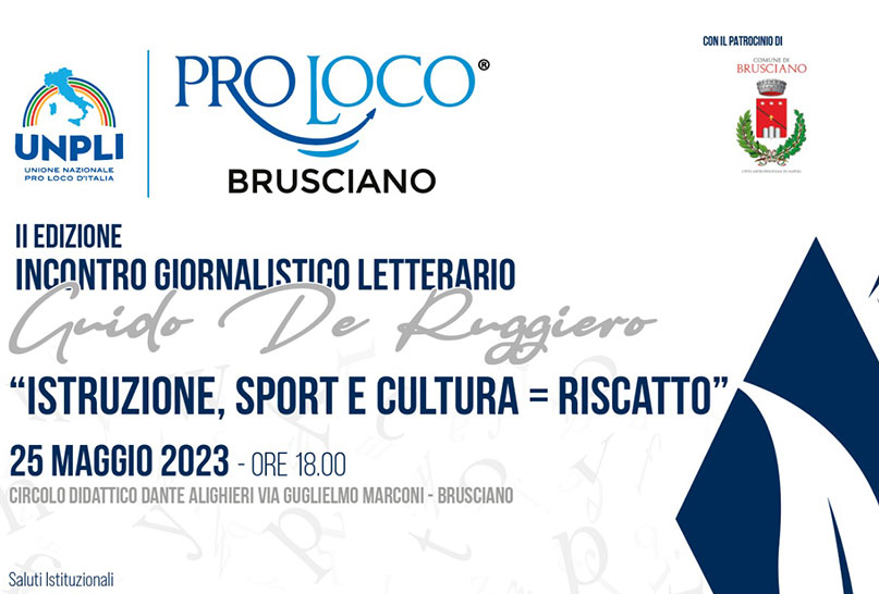 Brusciano, la Pro Loco presenta la II edizione dell'Incontro Giornalistico Letterario Guido De Ruggiero