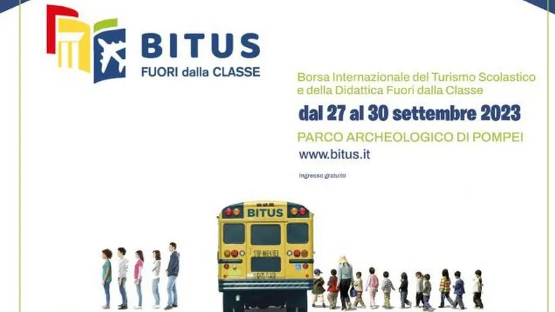 B.I.TU.S. a Pompei: dal 27 al 30 settembre torna la Borsa Internazionale del Turismo Scolastico e della Didattica Fuori dalla Classe