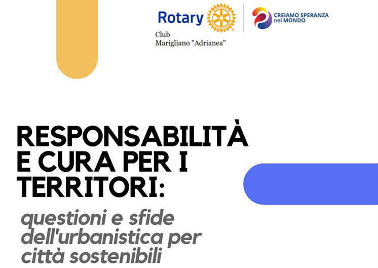 Marigliano, il Rotary Club Marigliano Adrianea presenta Responsabilit  e cura per i territori