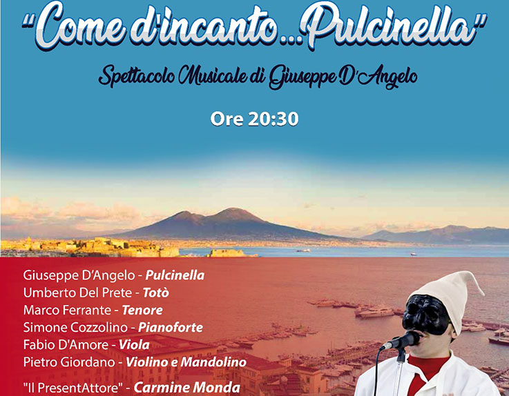 San Vitaliano, prossimamente lo spettacolo musicale Come d'incanto... Pulcinella