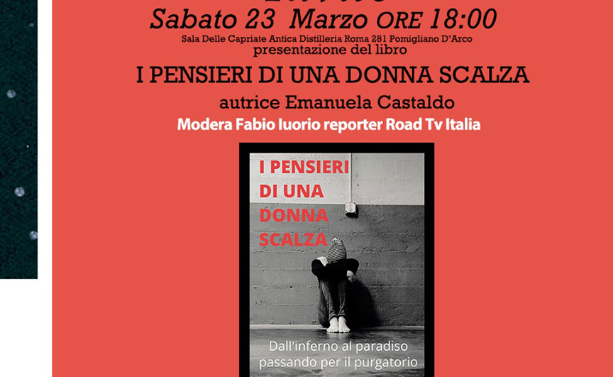 Pomigliano D'Arco, presentazione del libro di Emanuela Castaldo I Pensieri di una Donna Scalza