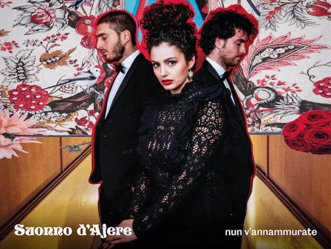 Nun v'annammurte: il 5 aprile  esce il nuovo album di Suonno D'ajere