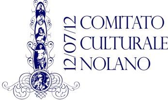 Il Comitato Culturale Nolano 12-7-12 in difesa della Festa